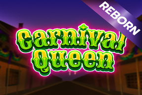 Carnival Queen – Reborn